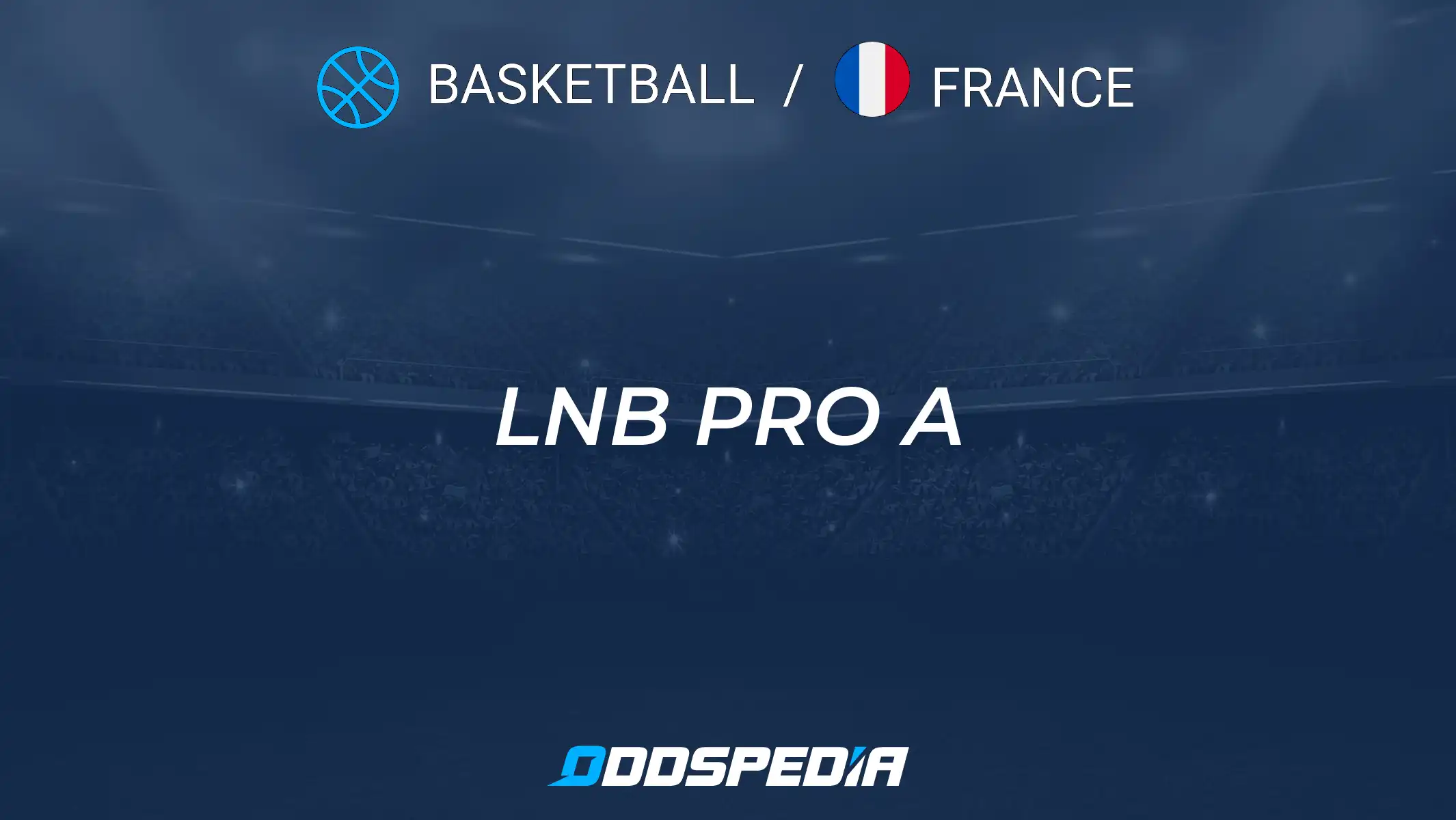 Real-Time France Pro A Basketball Standings： Track Scores & Team Rankings