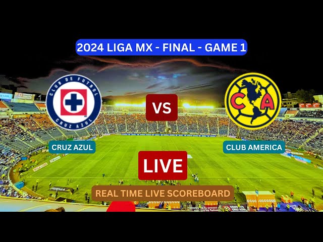 American vs Cruz Azul Score Today： Live Updates & Highlights