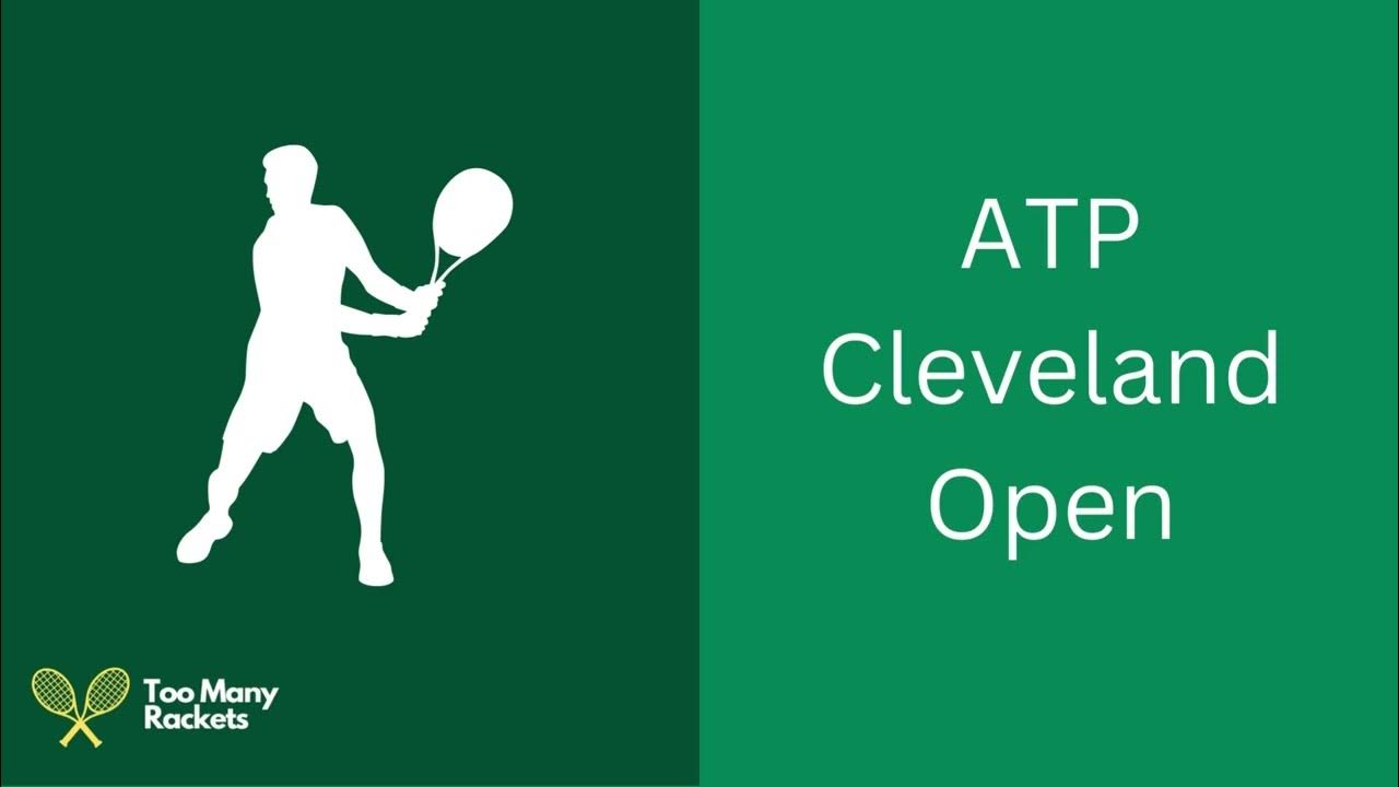 Complete Guide to the Cleveland Tennis Open Schedule： Match Times & Highlights