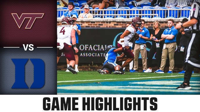 Live： Duke vs. Virginia Tech Football Scoreboard & In-Game Analysis