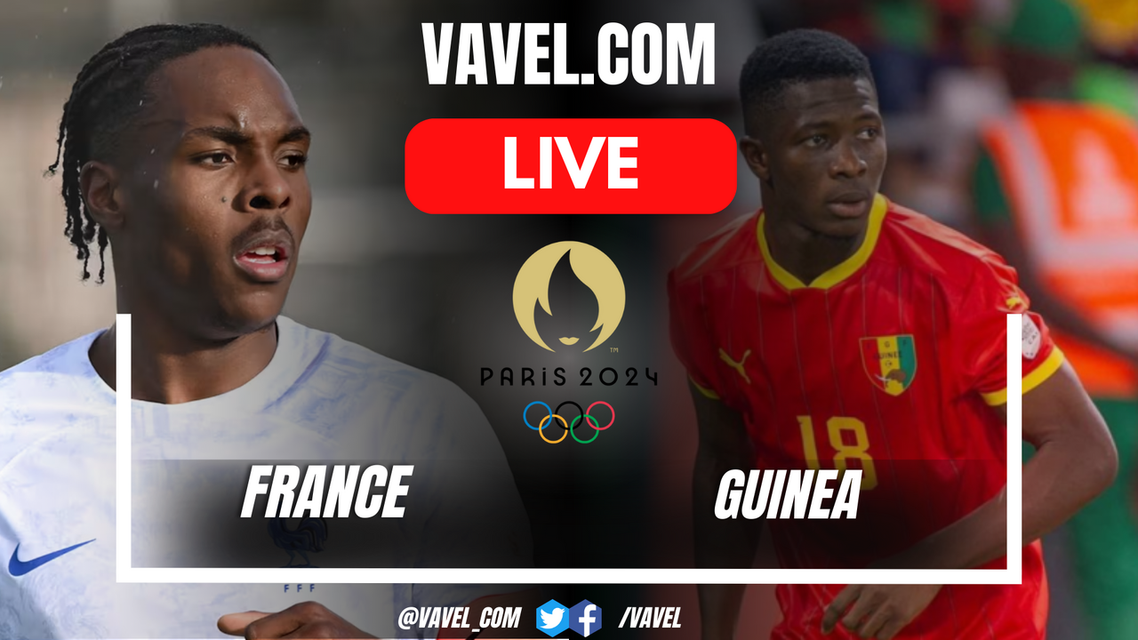 France vs Guinea Live Score： Real-Time Updates & Highlights